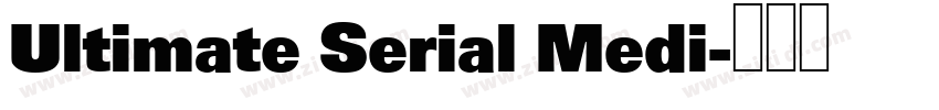 Ultimate Serial Medi字体转换
